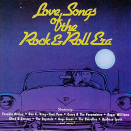 Various ‎– Love Songs Of The Rock & Roll Era