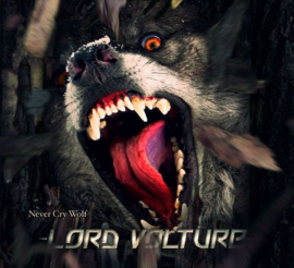 Lord Volture – Never Cry Wolf (CD)