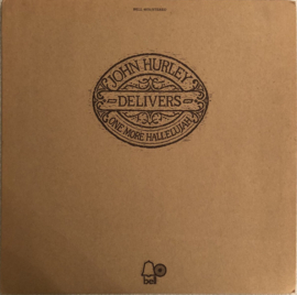 John Hurley – Delivers One More Hallelujah