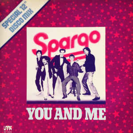 Spargo ‎– You And Me (Special 12" Disco Mix)