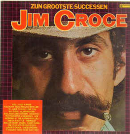 Jim Croce ‎– Zijn Grootste Successen