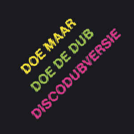 Doe Maar ‎– Doe De Dub (Discodubversie) (LP)