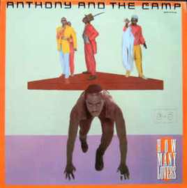 Anthony And The Camp ‎– How Many Lovers