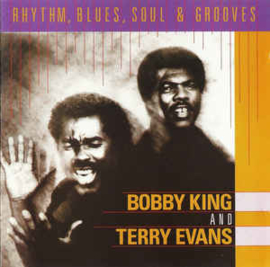 Bobby King & Terry Evans ‎– Rhythm, Blues, Soul & Grooves (CD)