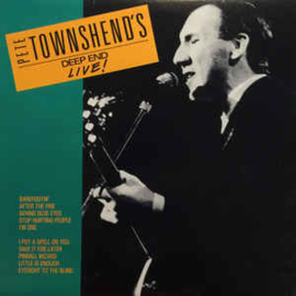 Pete Townshend ‎– Pete Townshend's Deep End Live!