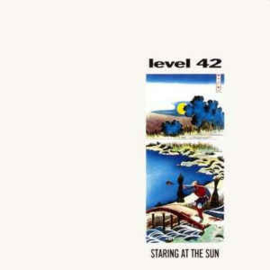 Level 42 ‎– Staring At The Sun