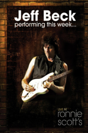 Jeff Beck – Performing This Week... Live At Ronnie Scott's (DVD)