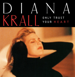Diana Krall – Only Trust Your Heart (CD)