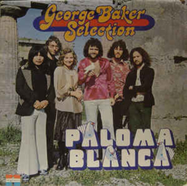 George Baker Selection ‎– Paloma Blanca