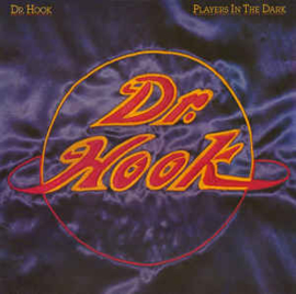 Dr. Hook ‎– Players In The Dark