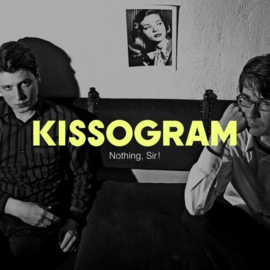 Kissogram – Nothing, Sir! (CD)