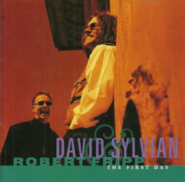 David Sylvian & Robert Fripp – The First Day (CD)