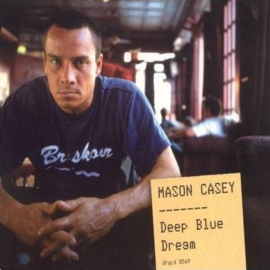 Mason Casey – Deep Blue Dream (CD)