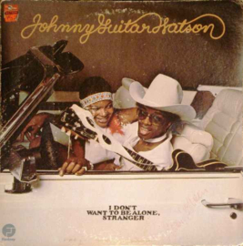 Johnny Guitar Watson – I Don't Want To Be Alone, Stranger