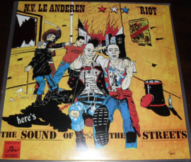 N.V. Le Anderen / Riot – Here's The Sound Of The Streets
