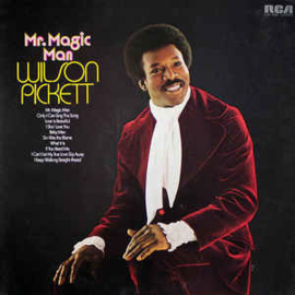 Wilson Pickett ‎– Mr. Magic Man