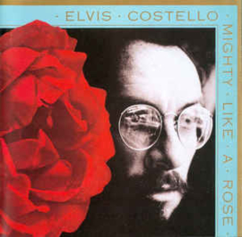 Elvis Costello ‎– Mighty Like A Rose (CD)