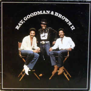 Ray, Goodman & Brown ‎– Ray, Goodman & Brown II