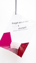 Fuck it: forget about him - 2 pieces