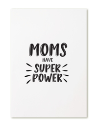Moms have superpower
