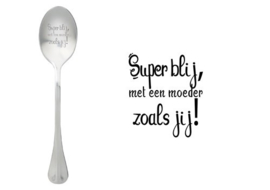 Lepel Superblij met een moeder zoals jij!