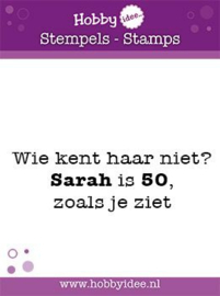 Stempel Wie kent haar niet? Sarah is 50, zoals je ziet hi-stamp-0046