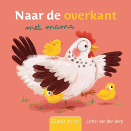 UITGEVERIJ CLAVIS  | Naar de overkant met mama