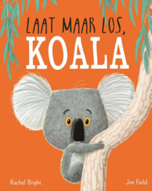 KINDERBOEK | Laat maar los, Koala (3+)