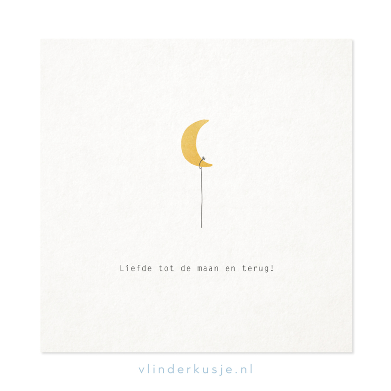 Poster kaart 'Liefde tot de maan' ~ met goudinkt / 19x19 cm