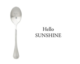 "Hello sunshine"