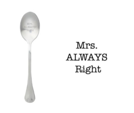 "Mrs. ALWAYS Right"