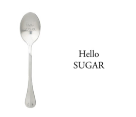 "Hello sugar"