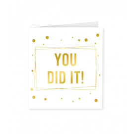 Kaart You Did It