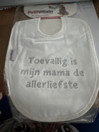 Slab. Toevallig is mijn mama de allerliefste
