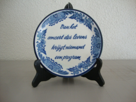 Delfts blauw wandbordje - Van het concert des levens - VERKOCHT