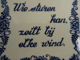 Teksttegel - Wie zeilen kan, zeilt bij elke wind - VERKOCHT