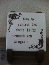 Tegel 'Van het concert des levens..' - VERKOCHT