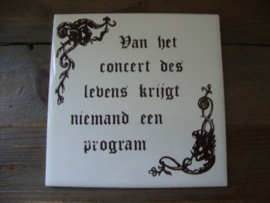 Tegel 'Van het concert des levens..' - VERKOCHT