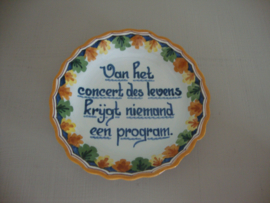 Wandbordje - Van het concert des levens. - VERKOCHT