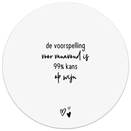 tuincirkel '99 % kans op wijn' - wit - 40 cm