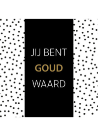 Chocolade in cadeauverpakking- Jij bent goud waard