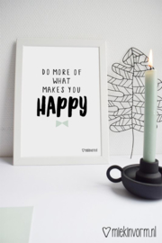 A4 poster met  quote - do more of what makes you happy