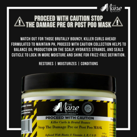 The Mane Choice Proceed With Caution Curls & Bounce Stop The Damage Pre Or Post Poo Mask 12 Oz