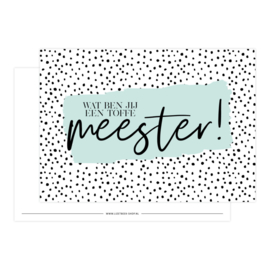 Kaart | Wat ben jij een toffe meester!