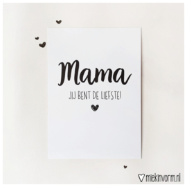 Mama jij bent de liefste