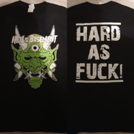Hells 'Hard as Fuck' shirt LIMITED