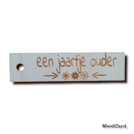 een jaartje ouder