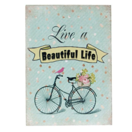 Tekstbord: Live a beautiful life