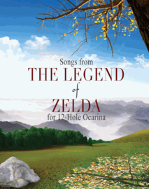 Zelda Songbook for 6 Hole, 7 Hole, 12 Hole, Double and Two Ocarinas