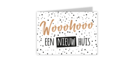 Dubbele wenskaart met envelop 'Wooohooo een nieuw huis'
